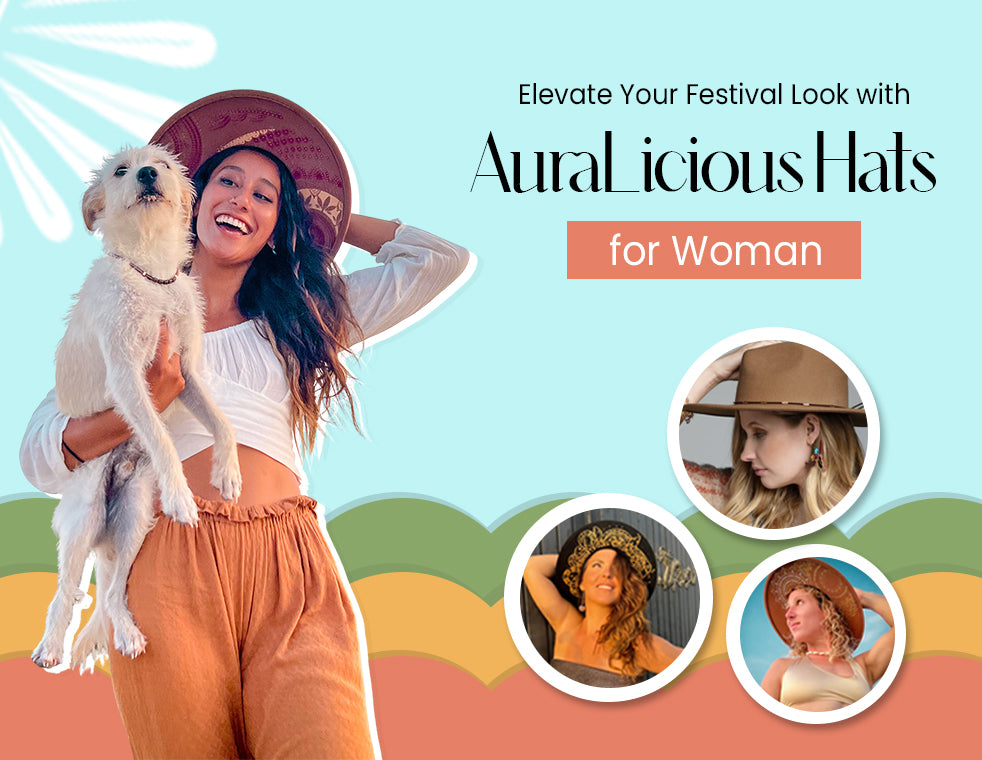 Radiatе Your Aura: Explorе thе AuraLicious Fеstival Hats for Women